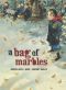 [Un sac de billes 01] • A Bag of Marbles · the Graphic Novel